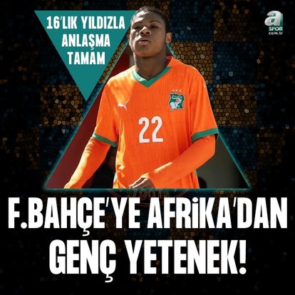 Fenerbahçe’ye Afrika’dan genç yetenek: 16’lık yıldızla anlaşma tamam