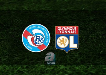 Strasbourg - Lyon maçı ne zaman?