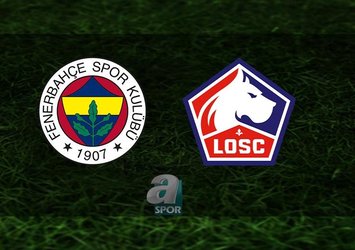 Fenerbahçe - Lille maçı yayın bilgileri!