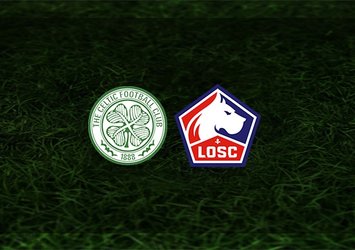 Celtic - Lille maçı saat kaçta ve hangi kanalda?