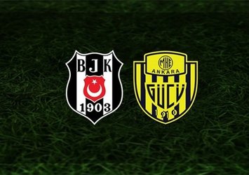 Beşiktaş-Ankaragücü | İlk 11'ler belli oldu