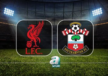 Liverpool-Southampton maçı saat kaçta?