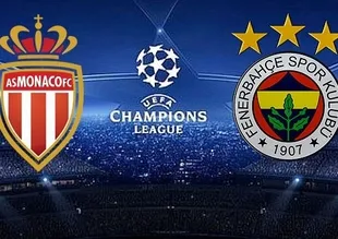 Monaco - F.Bahçe maçı ne zaman, hangi kanalda?