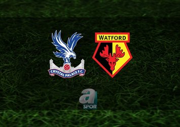 Crystal Palace - Watford maçı ne zaman?