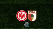 Eintracht Frankfurt - Augsburg maçı ne zaman?