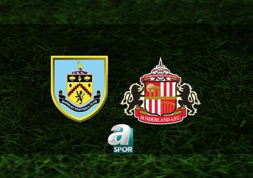 Burnley - Sunderland maçı ne zaman?