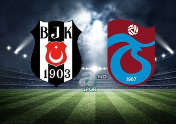 Beşiktaş - Trabzonspor maçı hangi kanalda ne zaman ve saat kaçta?