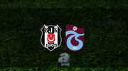 Beşiktaş - Trabzonspor | CANLI