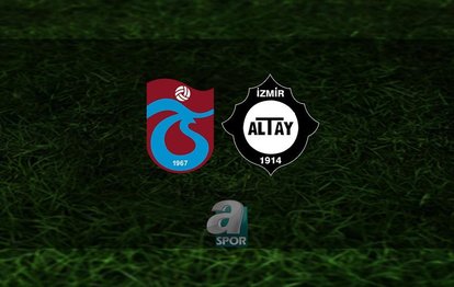Trabzonspor - Altay | CANLI Trabzonspor - Altay maçı canlı izle