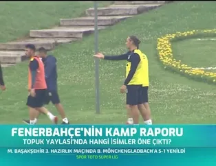 Fenerbahçe'nin kamp raporu