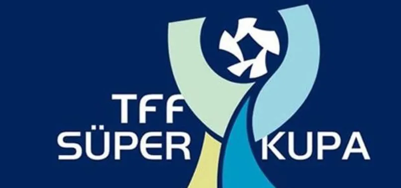Süper Kupa bilet fiyatları belli oldu