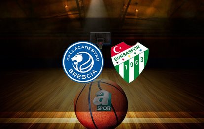 Brescia - Frutti Extra Bursaspor basketbol maçı ne zaman, saat kaçta ve hangi kanalda? | Eurocup