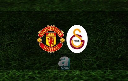 MANCHESTER UNITED GALATASARAY CANLI İZLE 📺 | Manchester United - Galatasaray maçı saat kaçta? GS maçı hangi kanalda?
