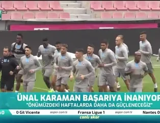 Ünal Karaman başarıya inanıyor
