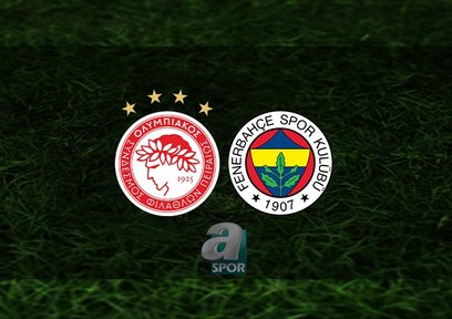 Olympiakos - Fenerbahçe maçı ne zaman?