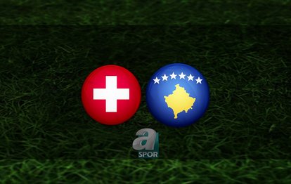 İsviçre - Kosova maçı saat kaçta ve hangi kanalda? | EURO 2024 Elemeleri