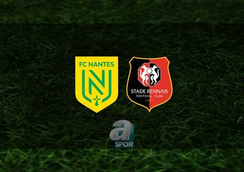 Nantes - Rennais maçı ne zaman, saat kaçta ve hangi kanalda canlı yayınlanacak? | Fransa Ligue 1