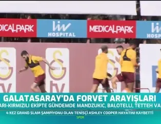 Galatasaray'da forvet arayışları sürüyor