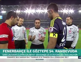 Fenerbahçe ile Göztepe 54. randevuda