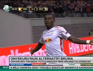 Onyekuru'nun alternatifi Bruma