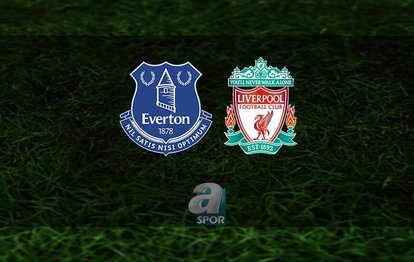 Everton - Liverpool canlı anlatım Everton - Liverpool CANLI İZLE