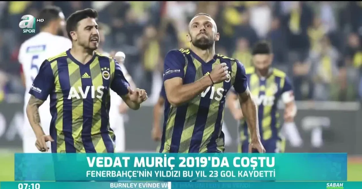 Vedat Muriç 2019'da coştu