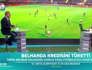 "Bu saatten sonra Belhanda'nın işi zor"