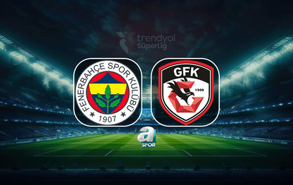 Fenerbahçe-Gaziantep FK MAÇI İZLE | Saat kaçta, hangi kanalda yayınlanacak?