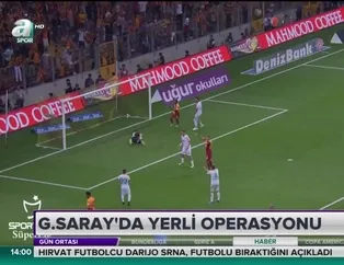 Galatasaray'dan yerli operasyonu