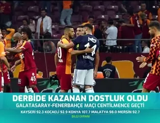 Derbide kazanan dostluk oldu