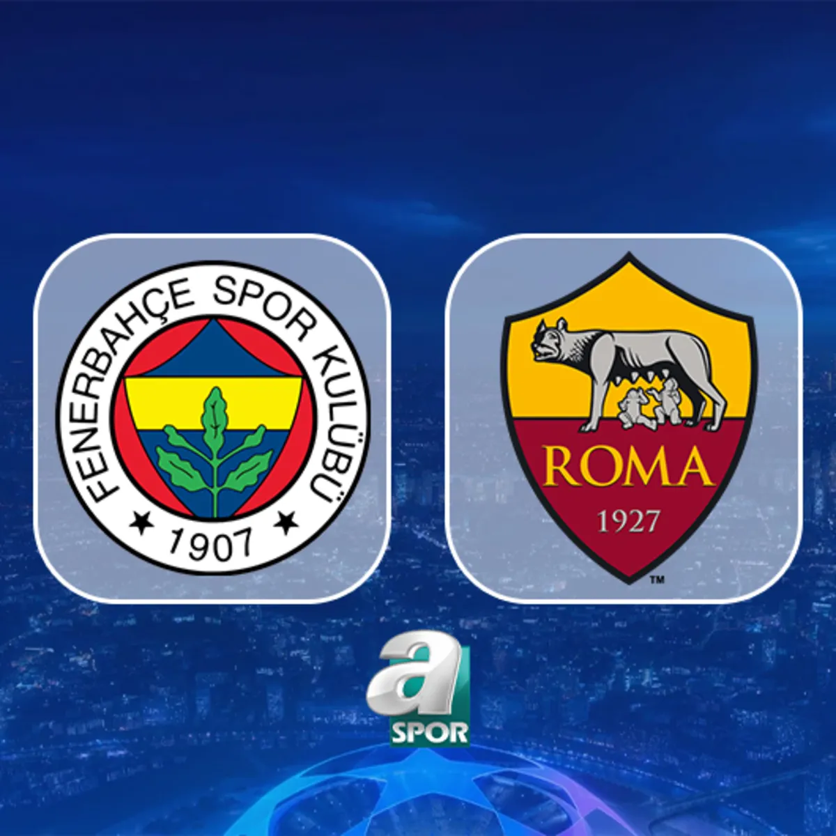 MUHTEMEL 11 | Fenerbahçe-Roma maçı saat kaçta, hangi kanalda?