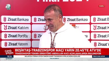 Trabzonspor Teknik Direktörü Abdullah Avcı: Final oynamak çok değerli!