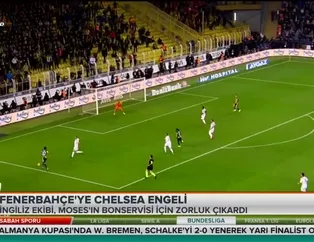 Fenerbahçe'ye Chelsea engeli