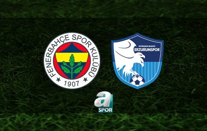 Fenerbahçe - Erzurumspor ZTK MAÇI TIKLA İZLE | Fenerbahçe - Erzurumspor ZTK maçı hangi kanalda? Ne zaman ve saat kaçta?