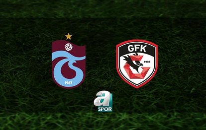 Trabzonspor-Gaziantep FK | CANLI İZLE Süper Lig