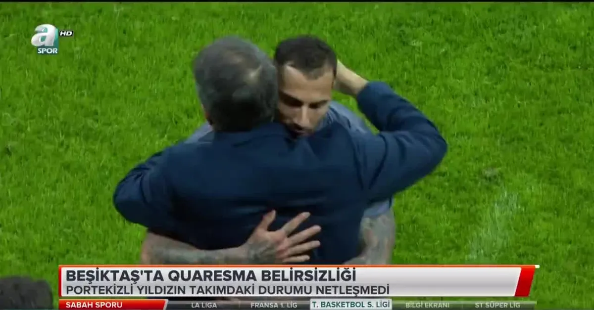 Beşiktaş'ta Quaresma belirsizliği
