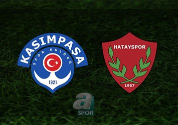 Kasımpaşa - Hatayspor maçı saat kaçta?