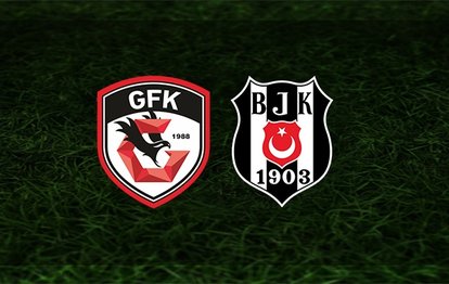 Gaziantep FK - Beşiktaş maçı ne zaman, saat kaçta ve hangi kanalda? | Süper Lig