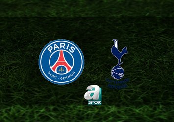 PSG - Tottenham final maçı canlı izle