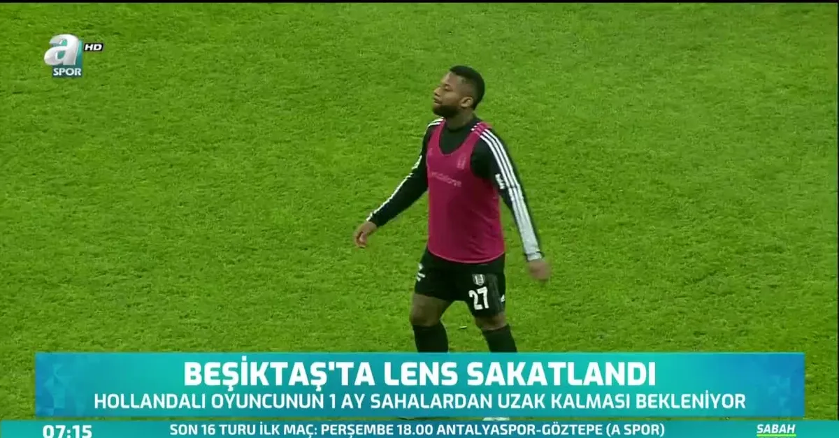 Beşiktaş'ta Lens sakatlandı