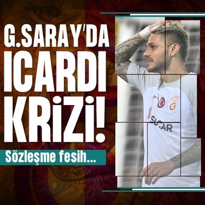 Galatasaray’da Icardi şoku! Sözleşme fesih...