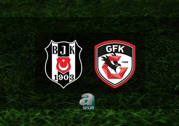 Beşiktaş - Gaziantep FK maçı saat kaçta ve hangi kanalda?
