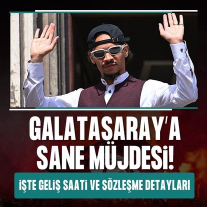 Galatasaray’da Leroy Sane gelişmesi...