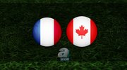 Fransa - Kanada maçı hangi kanalda?