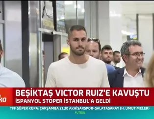 Beşiktaş'ın yeni transferi Victor Ruiz İstanbul'da