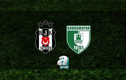Beşiktaş - Bodrum FK maçı canlı izle Beşiktaş - Bodrum FK maçı canlı anlatım