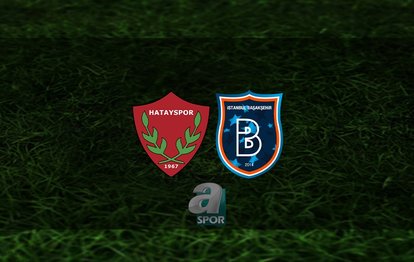 Hatayspor - Başakşehir maçı ne zaman? Saat kaçta? Hangi kanalda? | Trendyol Süper Lig