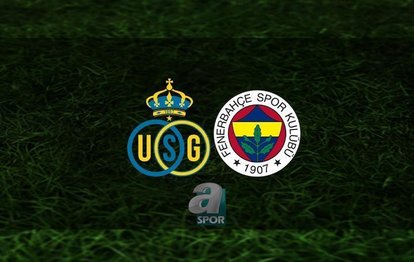 SAINT GILLOISE FENERBAHÇE MAÇI CANLI | Fenerbahçe maçı hangi kanalda? Saat kaçta?
