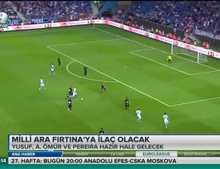 Milli ara Fırtına'ya ilaç olacak