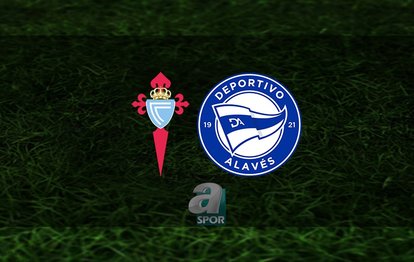 Celta Vigo - Deportivo Alaves maçı ne zaman, saat kaçta ve hangi kanalda? | İspanya La Liga